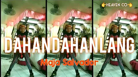 Dahan Dahan Lang by Maja Salvador | Dance Fitness | Cool Down by Heaven Co