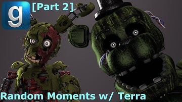Gmod Random Moments w/ Terra [Part 2]