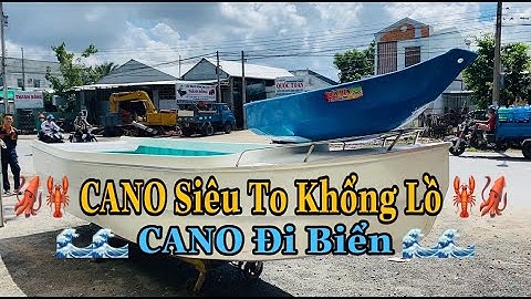 CaNo Siêu To Khổng Lồ , Cano Nhựa Đi Biển , Xuồng Nhựa Meca Cty Thủy Tiên 02703 948 999