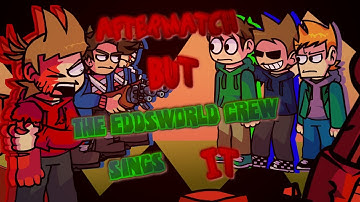Tord Red Fury VS Tom Sobered Up | Aftermatch but the Eddsworld crew sings it