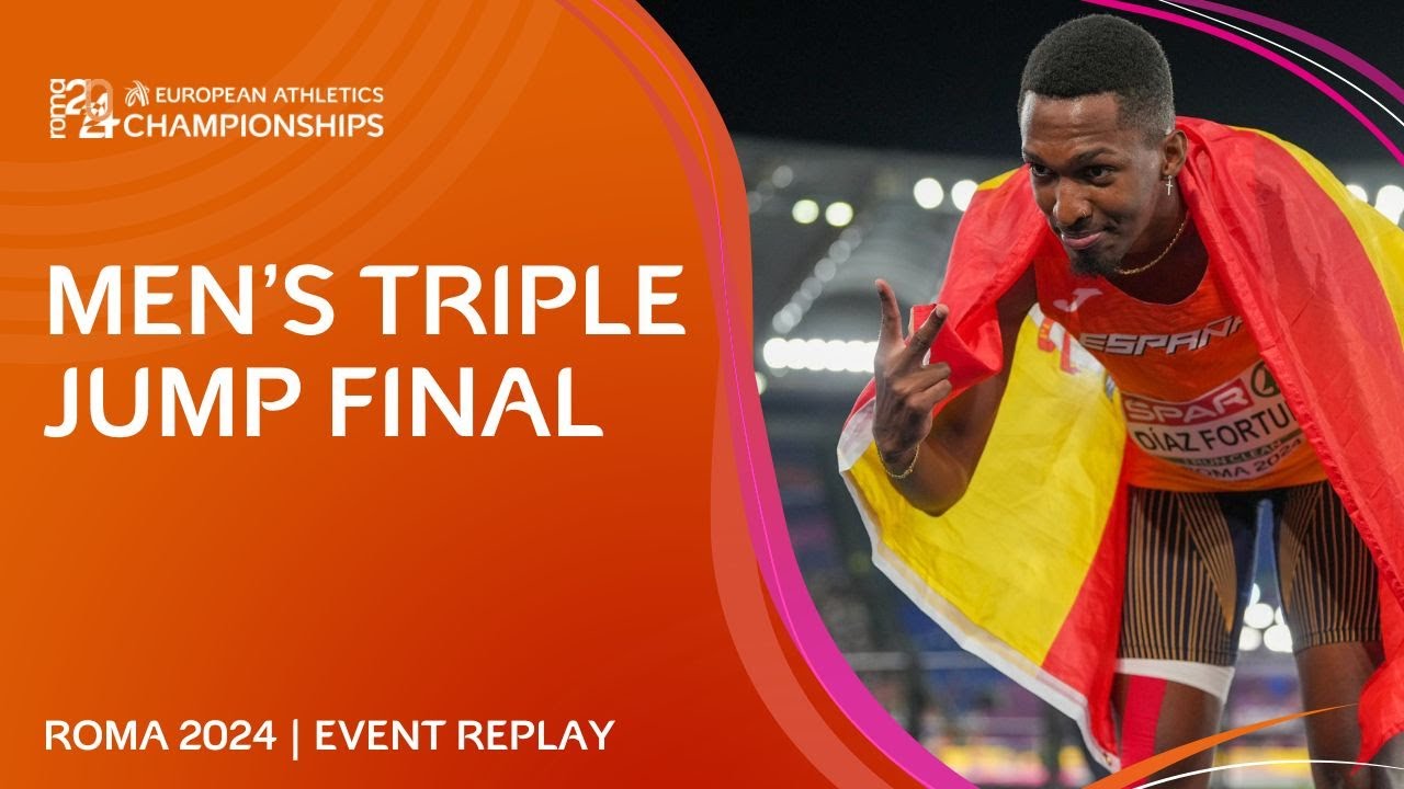 Greatest men's triple jump final EVER? 🔥 Full event replay | Roma 2024