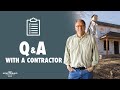 Q &amp; A with a General Contractor