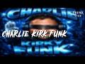 CHARLIE KIRK FUNK SLOWED