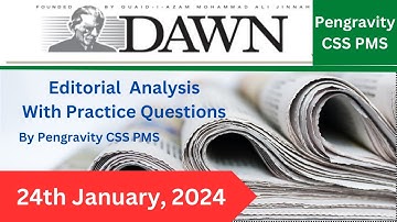DAWN EDITORIAL ANALYSIS|24th  January 2024|  #Pengravity CSS|PMS #CSS #PMS #PCS #FPSC #PPSC