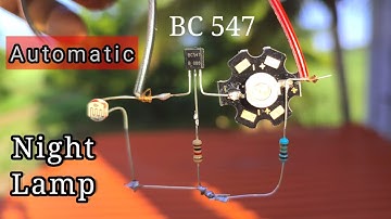 How to make simple automatic Night lamp With BC547 Transistor LED Night  Light LDR