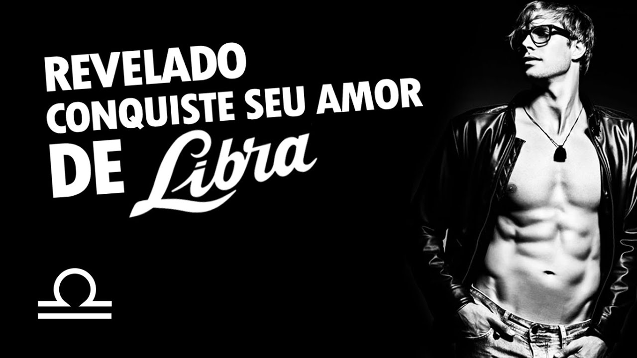12 Passos Infalíveis para Seduzir um Libriano: Entenda o Signo de Libra ...