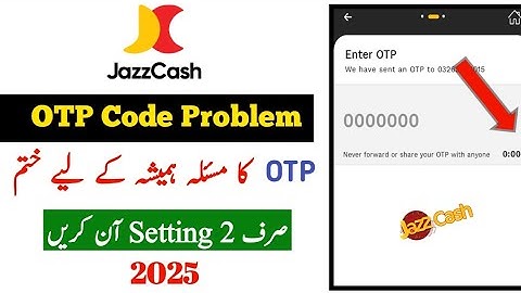 jazzcash otp problem | jazzCash otp code problem 2025 | jazzCash otp code not received
