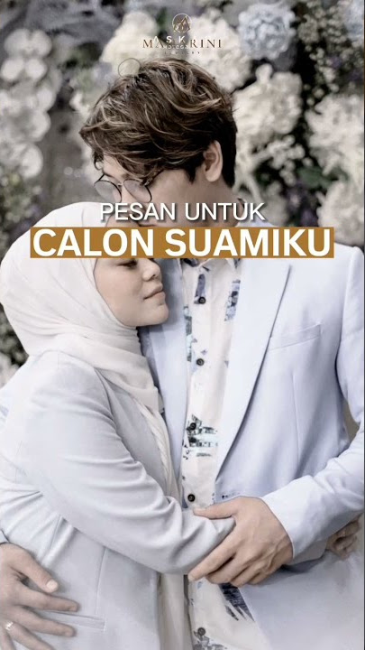 Pesan untuk calon suami