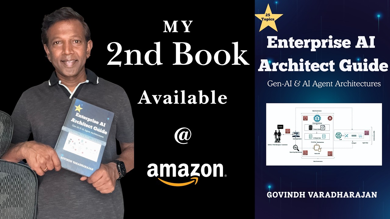 My 2nd Book | Enterprise AI Architect Guide | Gen-AI & AI Agent Architectures | Available @ Amazon