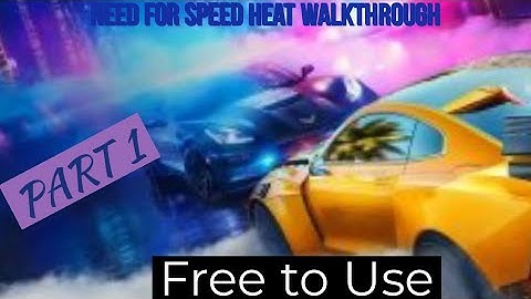 NEED FOR SPEED HEAT Walkthrough Gameplay Part 1 - INTRO (NFS HEAT) | No Copyright Gamepay