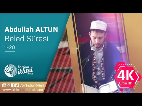 Beled Suresi, Abdullah ALTUN -  4K, Best Quran