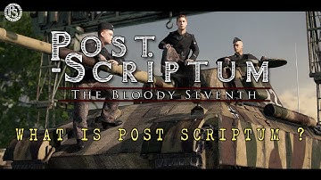 Post Scriptum - An in-depth look