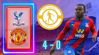 4 nil thriller-as crystal palace get 3 more points this season(Crystal Palace v Manchester United)