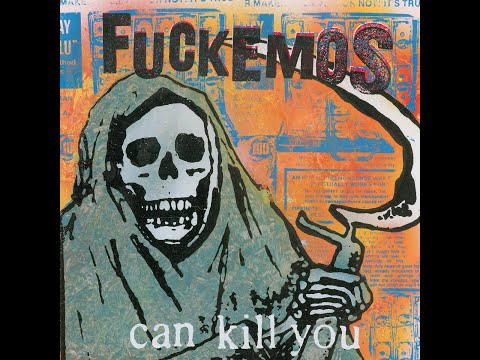 Fuckemos — Fuckemos - Can Kill You (Full Album)