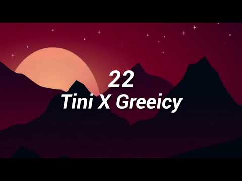 Tini, Greeicy - 22 (Letra/Lyrics)