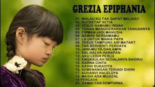 Lagu Rohani Pilihan Grezia Epiphania (Video Lirik) Full Album - Lagu Rohani Kristen Terbaru 2021