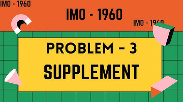 IMO - 1960 Problem 3 - Supplement - International Mathematical Olympiad