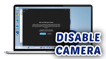 How to Disable Camera/Webcam in Windows 11