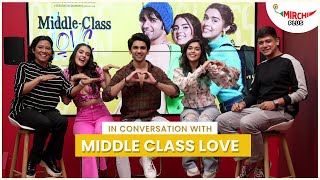 In Conversation With The Cast And Director Of Middle Class Love Rj Jashank