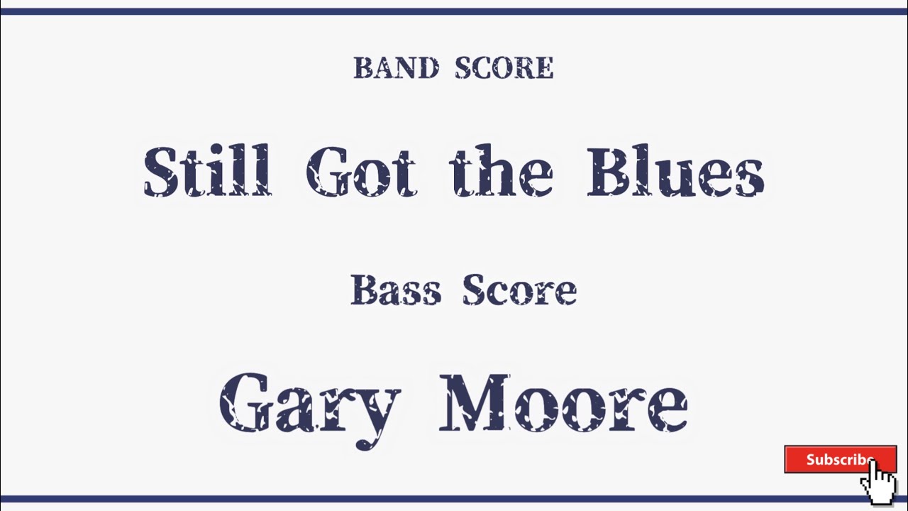 【Gary Moore】Band Score「Still Got the Blues」Bass Tab！ YouTube