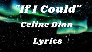 If I Could - Celine Dion (with Lyrics)