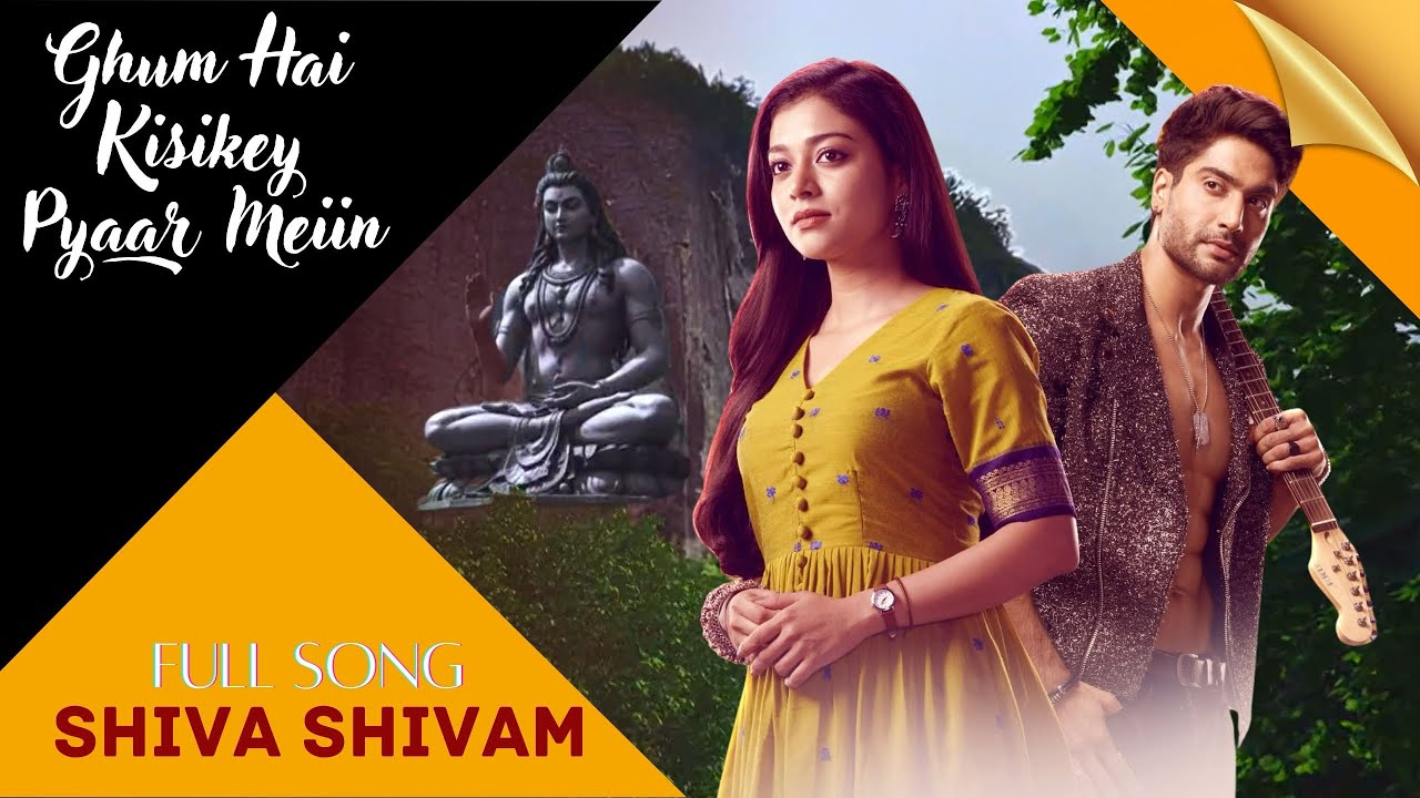 Ghum Hai Kisikey Pyaar Meiin - Shiva Shivam song #ghkkpm #starplus