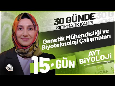GENETIC ENGINEERING AND BIOTECHNOLOGY | YKS 2027 Zero-Math AYT Biology Camp Day 15