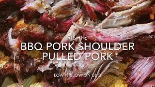 BBQ Pulled Pork - Pork Shoulder - Low n Slow