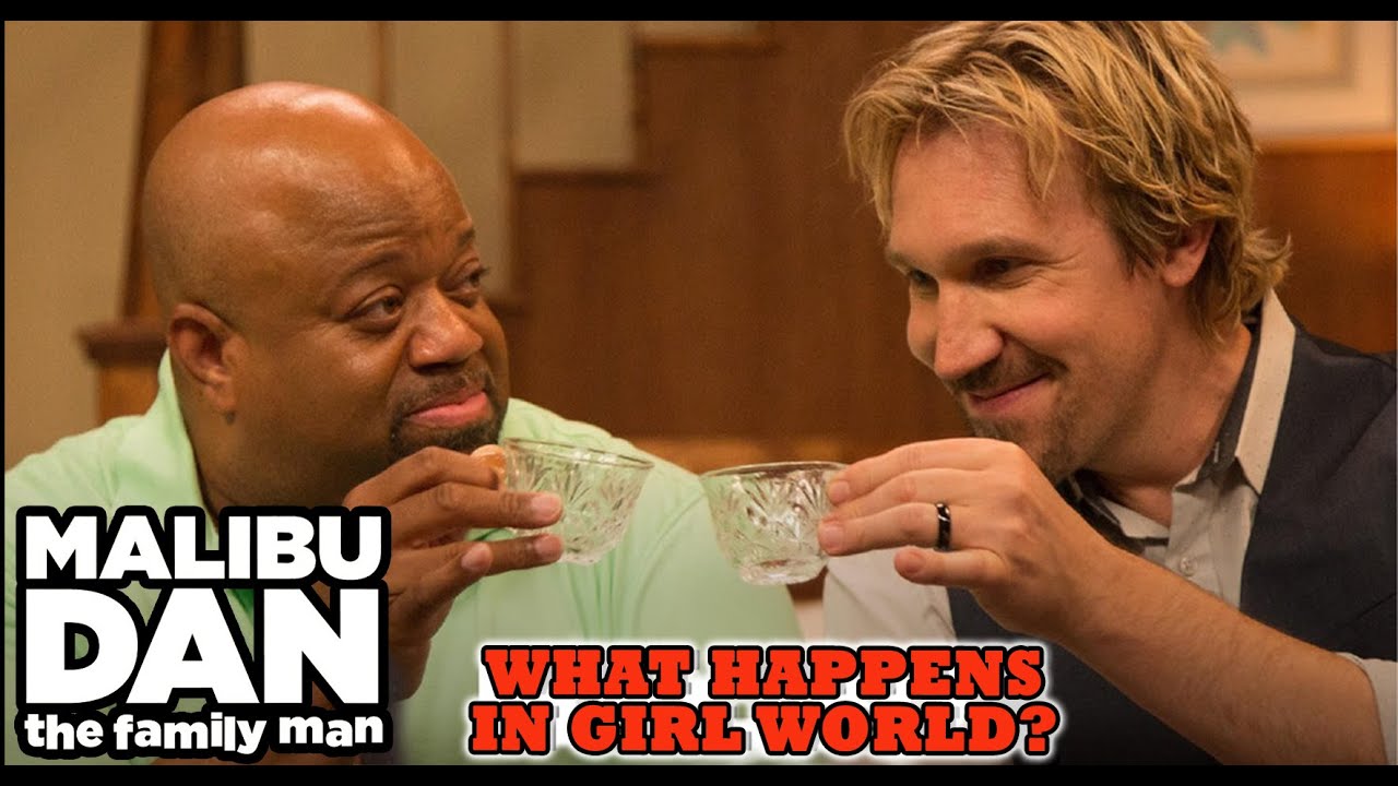 Malibu Dan - What Happens in Girl World?