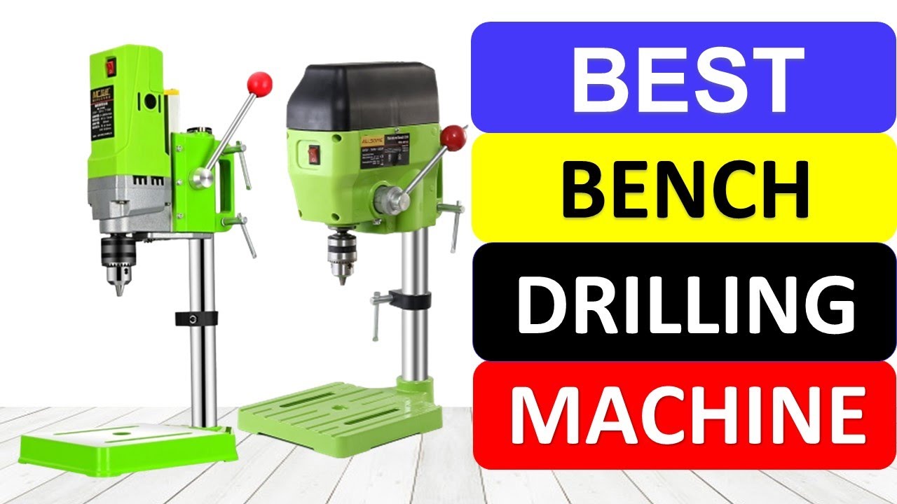 Top 10 Best Bench Drilling Machine In 2022 | Best Drill Press