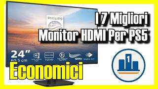 🖥️ I 7 MIGLIORI Monitor HDMI Per PS5 ECONOMICI su Amazon [2026] ✅ [Qualità/Prezzo] 144hz