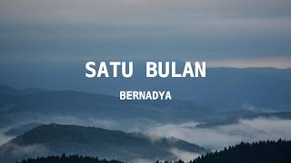 Bernadya - Satu Bulan | (Lyrics)