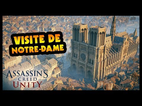 VISITE de la CATHÉDRALE NOTRE-DAME DE PARIS (Assassin's Creed Unity)