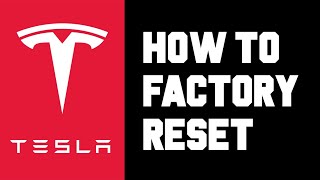 Tesla How To Factory Reset - How To Change Factory Reset or Soft Reset/Restart Your Tesla screenshot 4