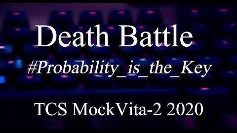 Death Battle | TCS MockVita-2 2020