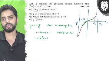 Let [.] denotes the greatest integer function and f(x)=[tan ^2 x], then (1993,1 M) (a) lim _x → 0...