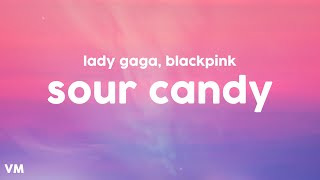 Download Lagu Lady Gaga, BLACKPINK - Sour Candy (Lyrics) MP3