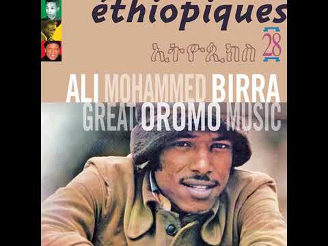 Ali Birra 1973   Kan ati fettun isani infedhani Ethiopiques  Great Oromo Music