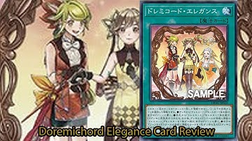 Yu-Gi-Oh! Doremichord Elegance Card Review DBAG - Will This Save Doremichord?