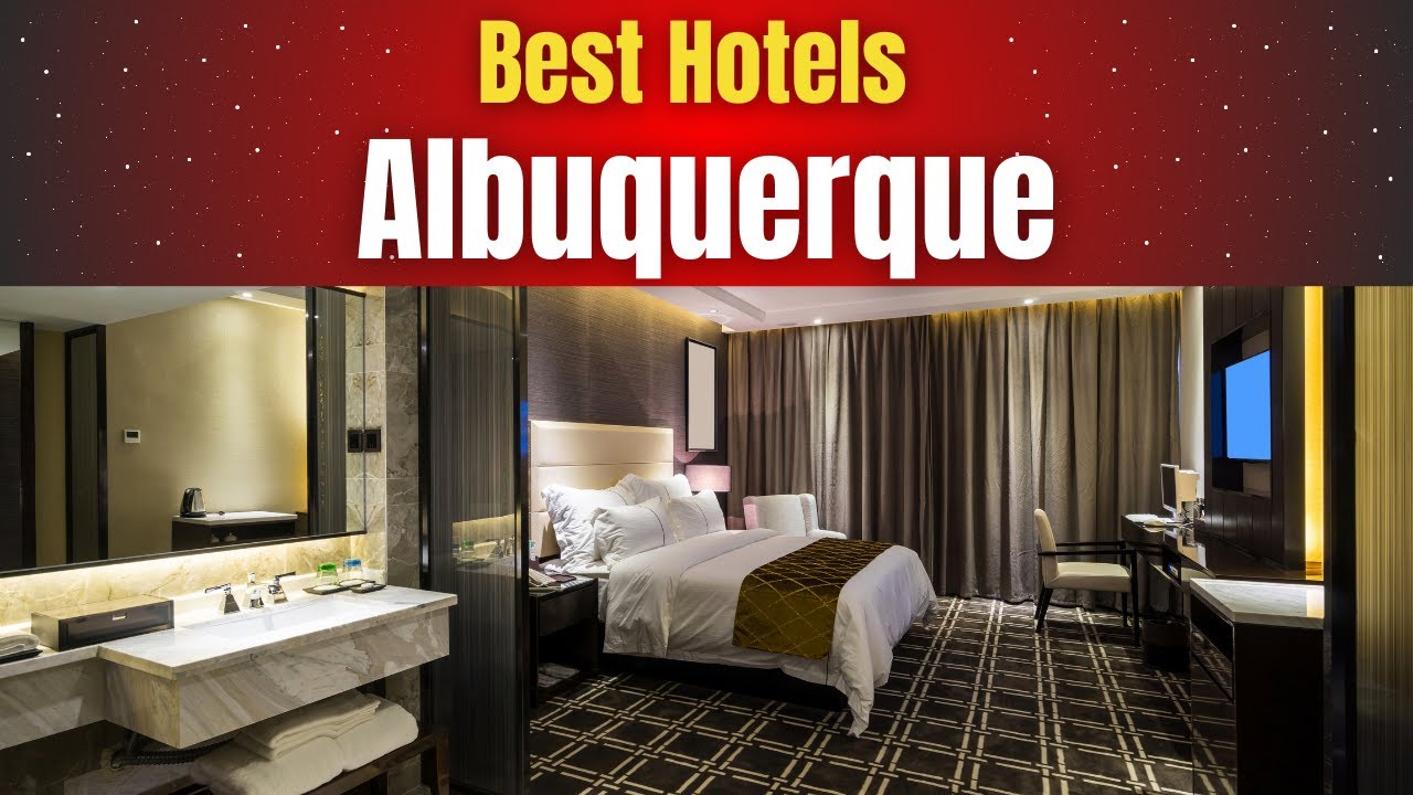 Best Hotels in Albuquerque
