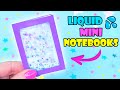 DIY LIQUID MINI NOTEBOOKS 💦