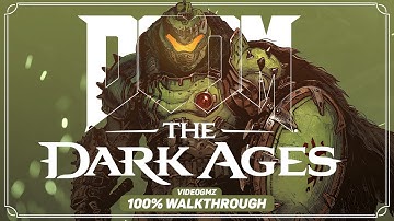 DOOM The Dark Ages 100% Walkthrough Guide | All Collectibles | Platinum Trophy