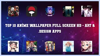 Top 10 Anime Wallpaper Full Screen Hd Android App screenshot 5