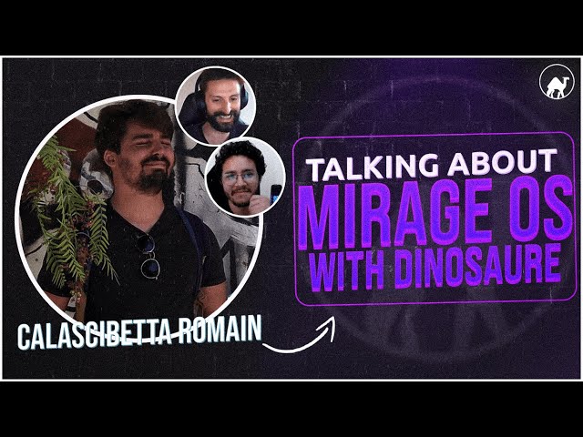 emelletv #10 with Calascibetta "Dinoosaure" Romain about OCaml, Mirage OS and new 4.0 release