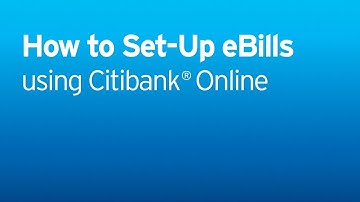 Citi: Citi Quick Take Video - How to Set Up eBills