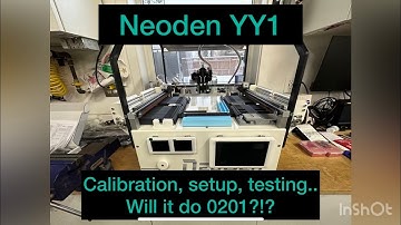 Neoden YY1 pick and place machine: Setup, calibration, tests and review!