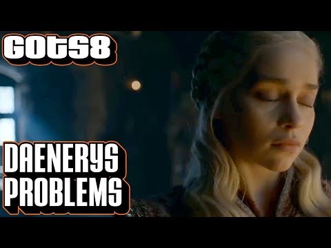 Daenerys Problems | Game of Thrones Season 8