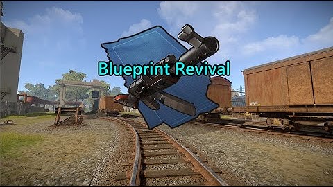 BP Revival (Devblog 104 Rust)