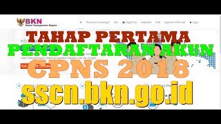 TAHAP PERTAMA - TUTORIAL REGISTRASI AKUN CPNS 2018