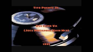 Tito Puente Jr - Oye Como Va [Joey Musaphia Main Mix] (1995)